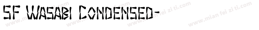 SF Wasabi Condensed字体转换